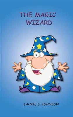 Book cover for The Magic Wizard