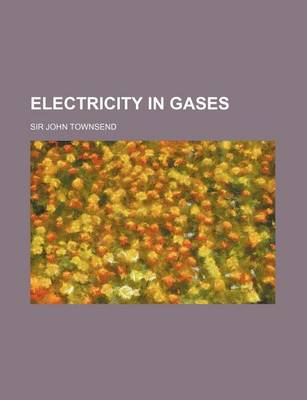 Book cover for Electricity in Gases