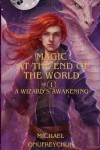 Book cover for Magic At The End The World