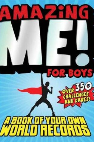 Cover of Amazing Me! for Boys