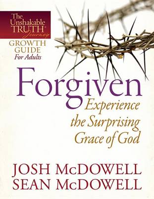 Book cover for Forgiven--Experience the Surprising Grace of God