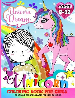 Book cover for Unicorn Coloring Book For Girls 8-12
