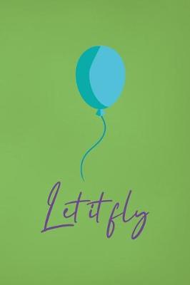 Book cover for Let It Fly