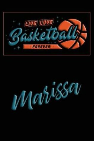 Cover of Live Love Basketball Forever Marissa