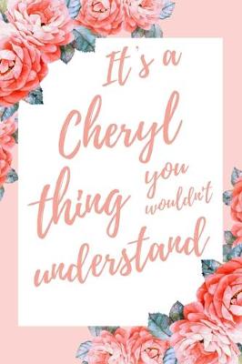 Book cover for It's a Cheryl Thing You Wouldn't Understand