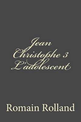 Cover of Jean Christophe 3 L'adolescent