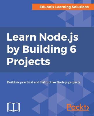 Book cover for Learn Node.js by Building 6 Projects.