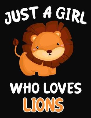 Book cover for Just a Girl Who Loves Lions