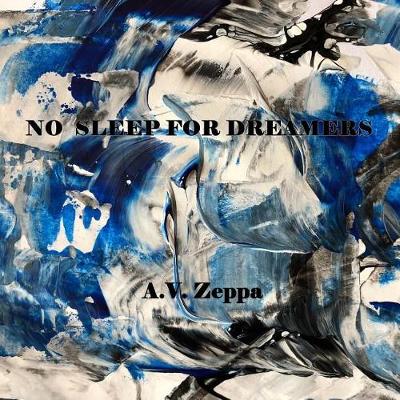 Book cover for No Sleep For Dreamers