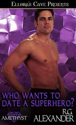 Book cover for Who Wants to Date a Superhero?