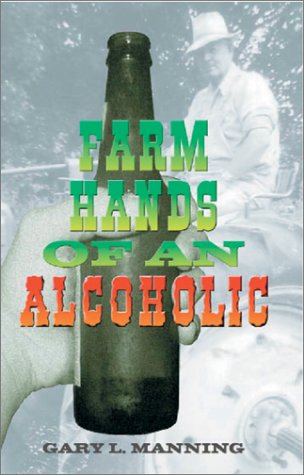 Book cover for Farm Hands of an Alcoholic