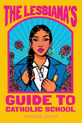 Book cover for The Lesbiana's Guide to Catholic School