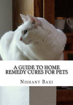 Book cover for A Guide to Home Remedy Cures for Pets