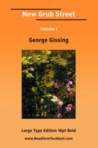 Cover of New Grub Street Volume I (Large Print)