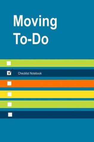 Cover of Moving to Do Checklist Notebook