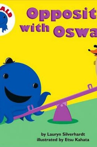 Cover of Opposites with Oswald