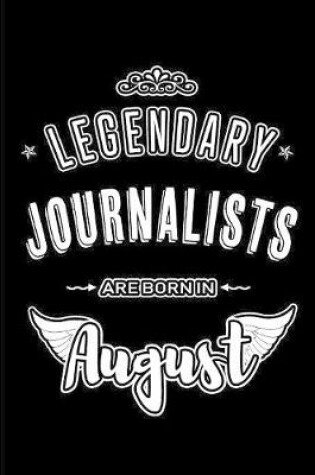 Cover of Legendary Journalists are born in August
