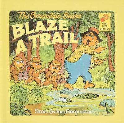 Book cover for The Berenstain Bears Blaze a Trail