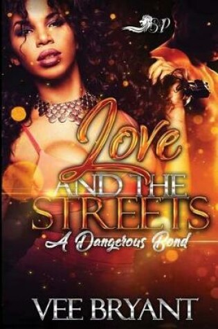 Cover of Love and The Streets