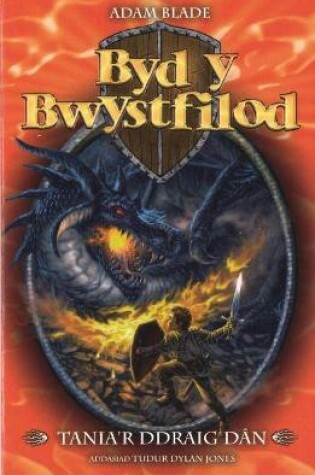 Cover of Cyfres Byd y Bwystfilod: 1. Tania'r Ddraig Dân