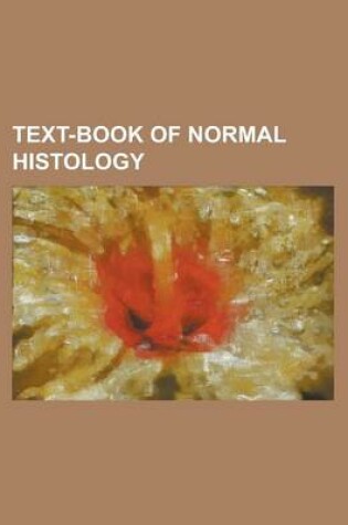 Cover of Text-Book of Normal Histology