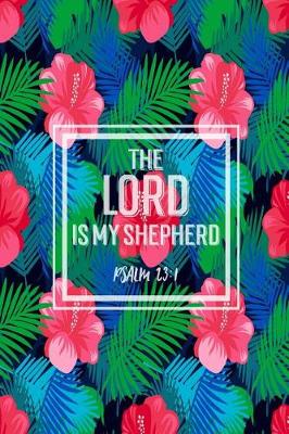 Book cover for The Lord Is My Shepherd