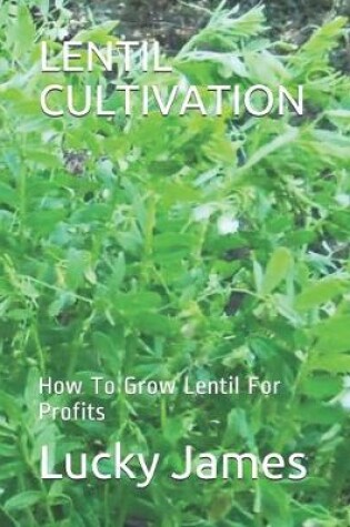 Cover of Lentil Cultivation