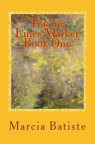 Cover of Tracing Lines Marker Book One