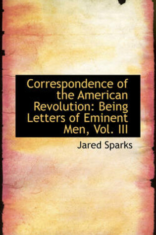 Cover of Correspondence of the American Revolution