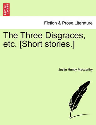 Book cover for The Three Disgraces, Etc. [Short Stories.]