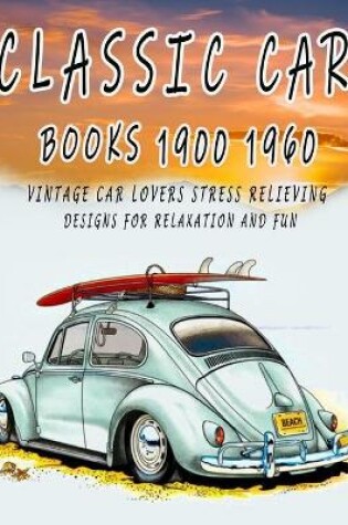 Cover of classic car books 1900 1960