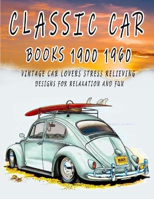 Book cover for classic car books 1900 1960