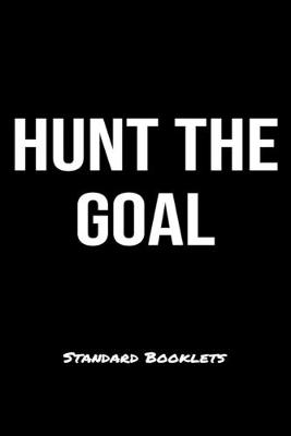 Book cover for Hunt The Goal Standard Booklets