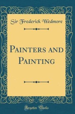 Cover of Painters and Painting (Classic Reprint)