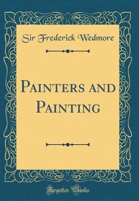 Book cover for Painters and Painting (Classic Reprint)