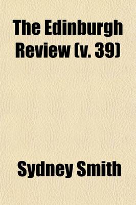 Book cover for The Edinburgh Review (Volume 39)