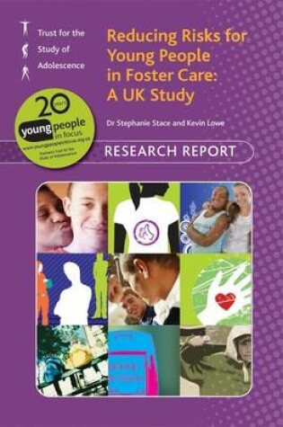 Cover of Reducing Risks for Young People in Foster Care: A UK Study