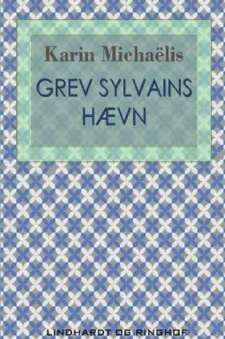 Cover of Grev Sylvains hævn