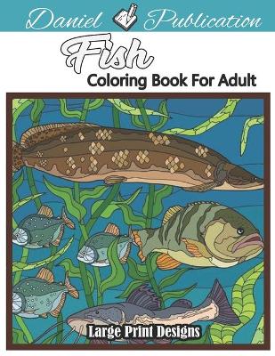 Book cover for Fish Coloring Book For Adult