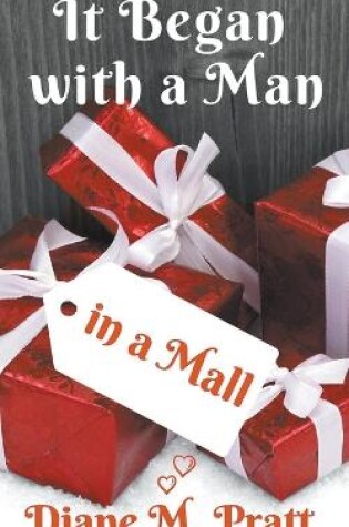 Cover of It Began with a Man in a Mall