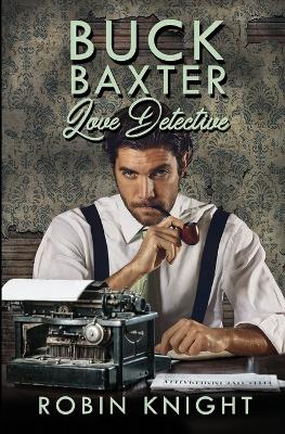 Cover of Buck Baxter, Love Detective