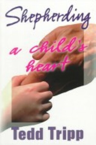 Cover of Shepherding a Child's Heart