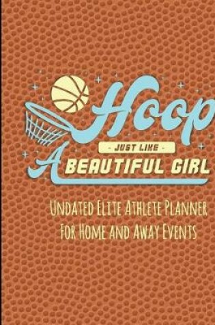 Cover of Hoop Just Like a Beautiful Girl