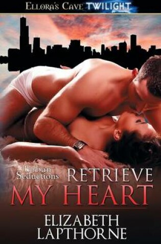 Cover of Retrieve My Heart