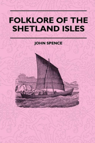 Cover of Folklore Of The Shetland Isles