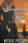 Book cover for A Dangerous Love