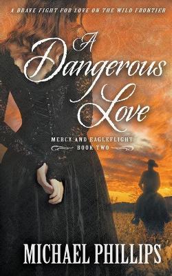 Book cover for A Dangerous Love