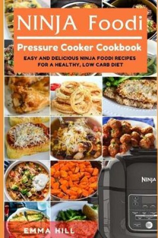 Cover of Ninja Foodi Pressure Cooker Cookbook