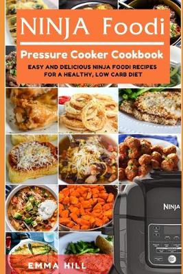 Book cover for Ninja Foodi Pressure Cooker Cookbook