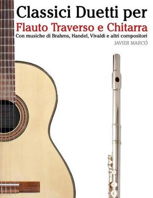 Book cover for Classici Duetti Per Flauto Traverso E Chitarra